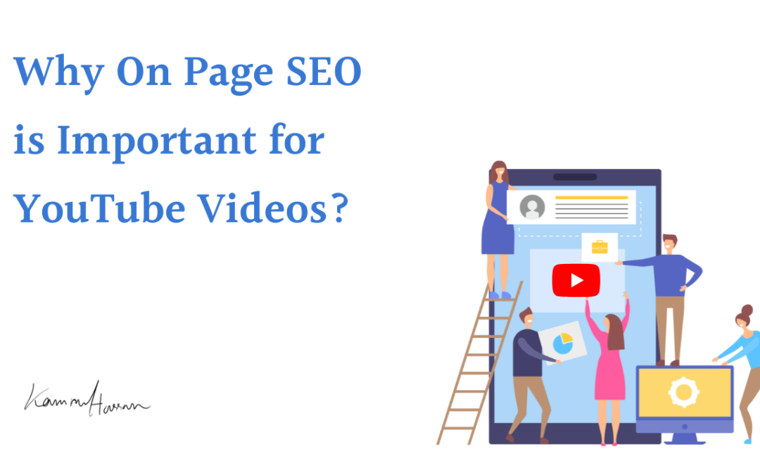 Why On Page SEO is Important For YouTube Videos